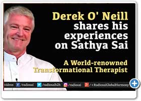 Derek O' Neill shares his experiences 
on Sathya Sai 