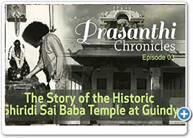 The Story of the Historic Shiridi Sai Baba Temple at Guindy - Part 3