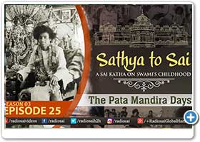 Sathya to Sai | Season 3 - Episode 25 | The Pata Mandiram Days