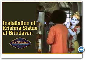 Installation of Krishna Statue at Brindavan | Sai Darshan 267