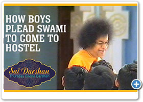 How Boys Plead Swami to Come to Hostel | Sai Darshan 281
