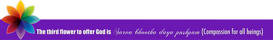 The third flower to offer God is sarva bhootha dayapushpam