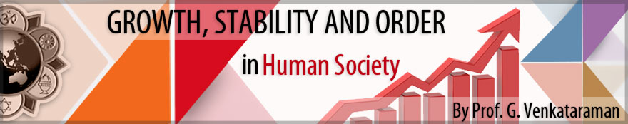GROWTH, STABILITY AND ORDER   IN   HUMAN SOCIETY